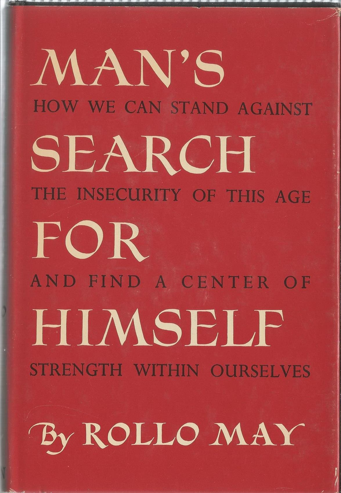 Man's Search for Himself by May, Rollo
