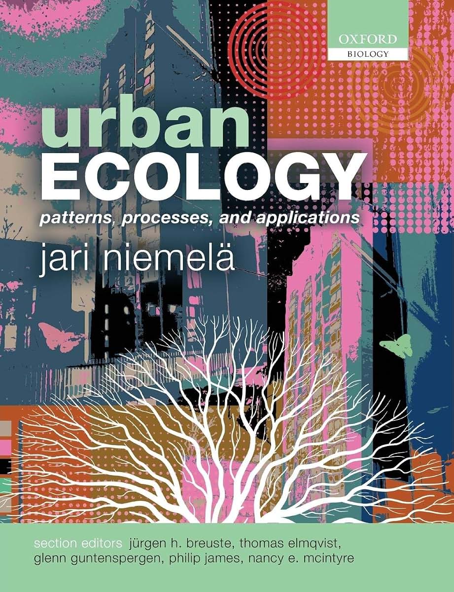 Urban Ecology: Patterns, Processes, and Applications