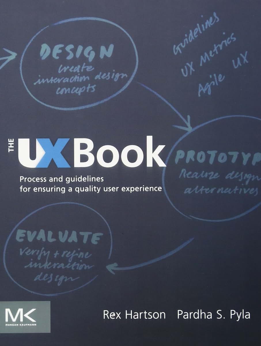The UX Book: Process and Guidelines for Ensuring a Quality User Experience