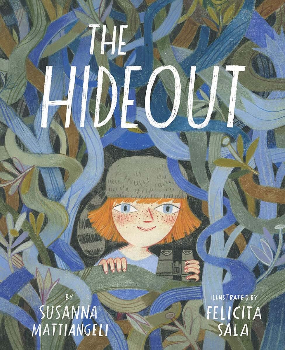 The Hideout by Susanna Mattiangeli (Hardcover)