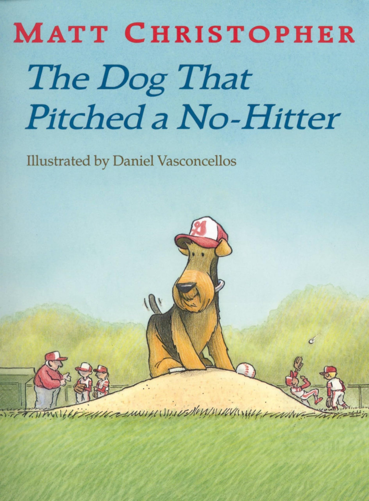The Dog That Pitched a No-Hitter (Matt Christopher Sports Readers)