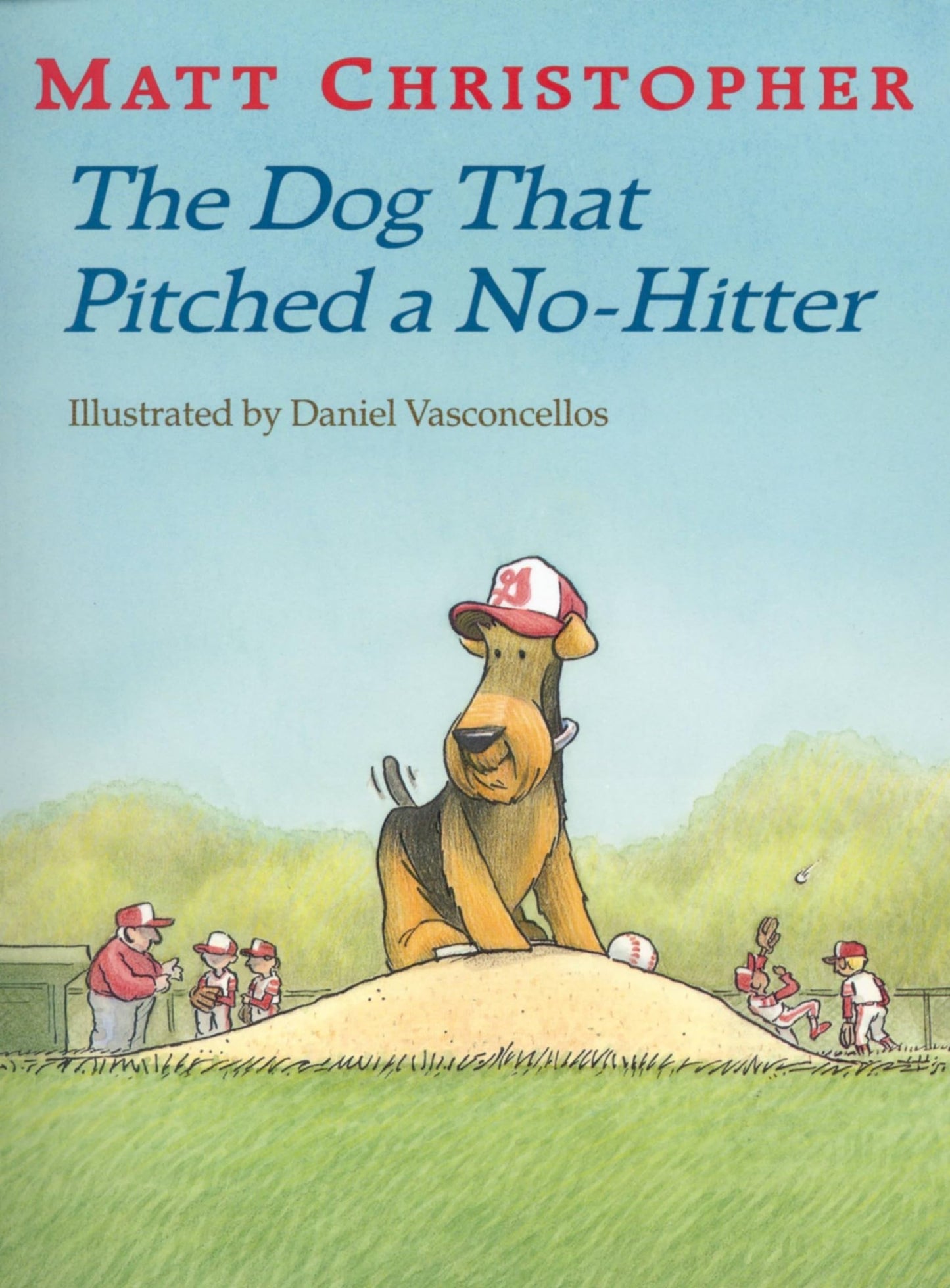 The Dog That Pitched a No-Hitter (Matt Christopher Sports Readers)