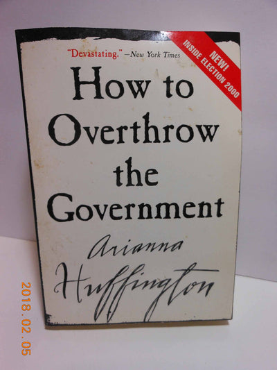 How to Overthrow the Government