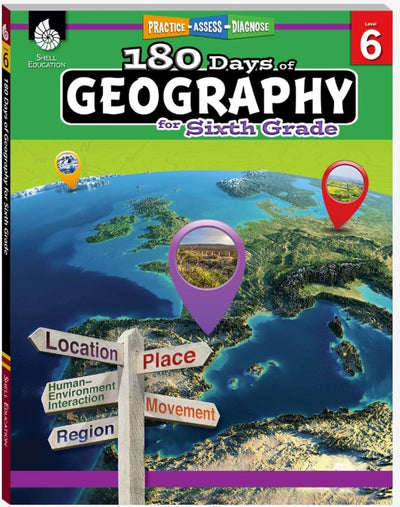180 Days: Geography for Sixth Grade: Practice, Assess, Diagnose