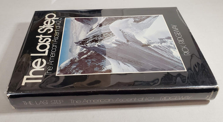 Last Step: The American Ascent of K2 — back cover