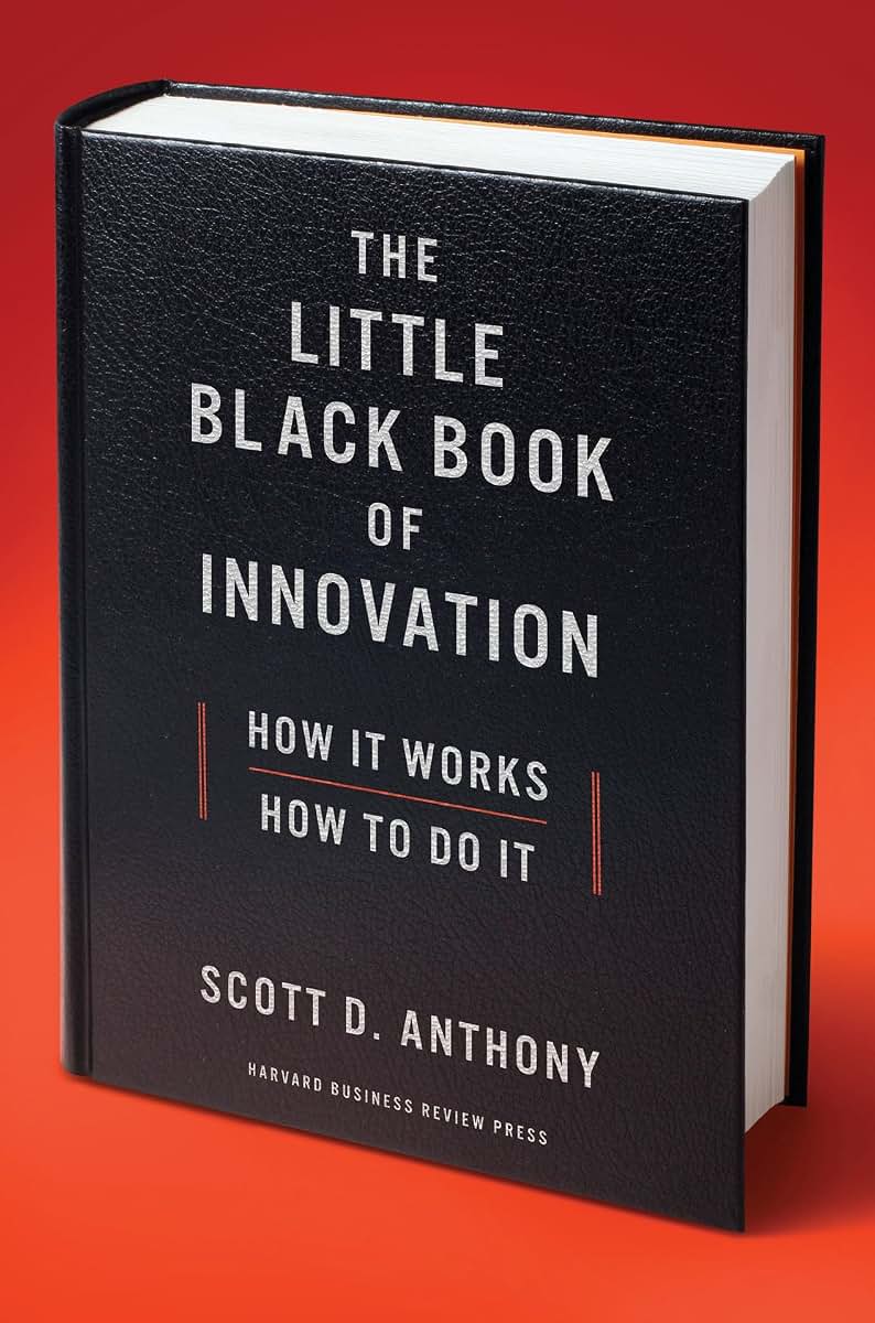 The Little Black Book of Innovation: How It Works, How to Do It