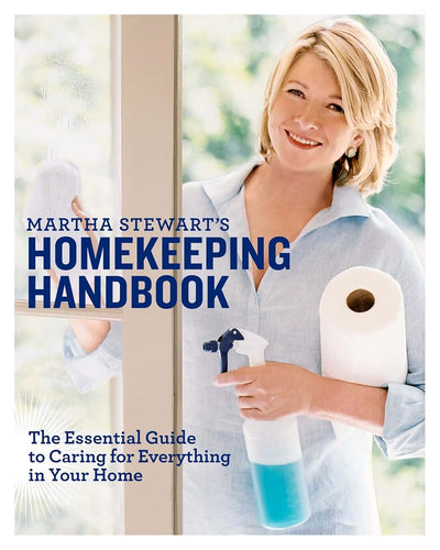 Martha Stewart's Homekeeping Handbook: The Essential Guide