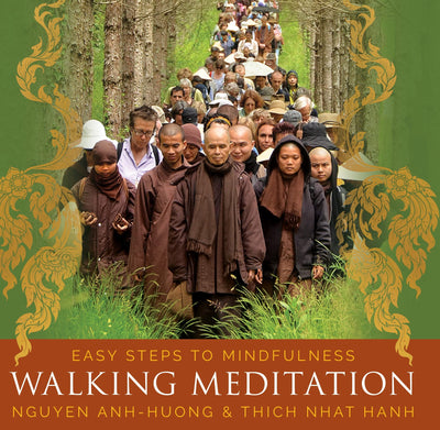 Walking Meditation: Easy Steps to Mindfulness