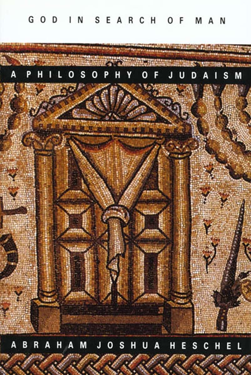 God in Search of Man: A Philosophy of Judaism by Heschel