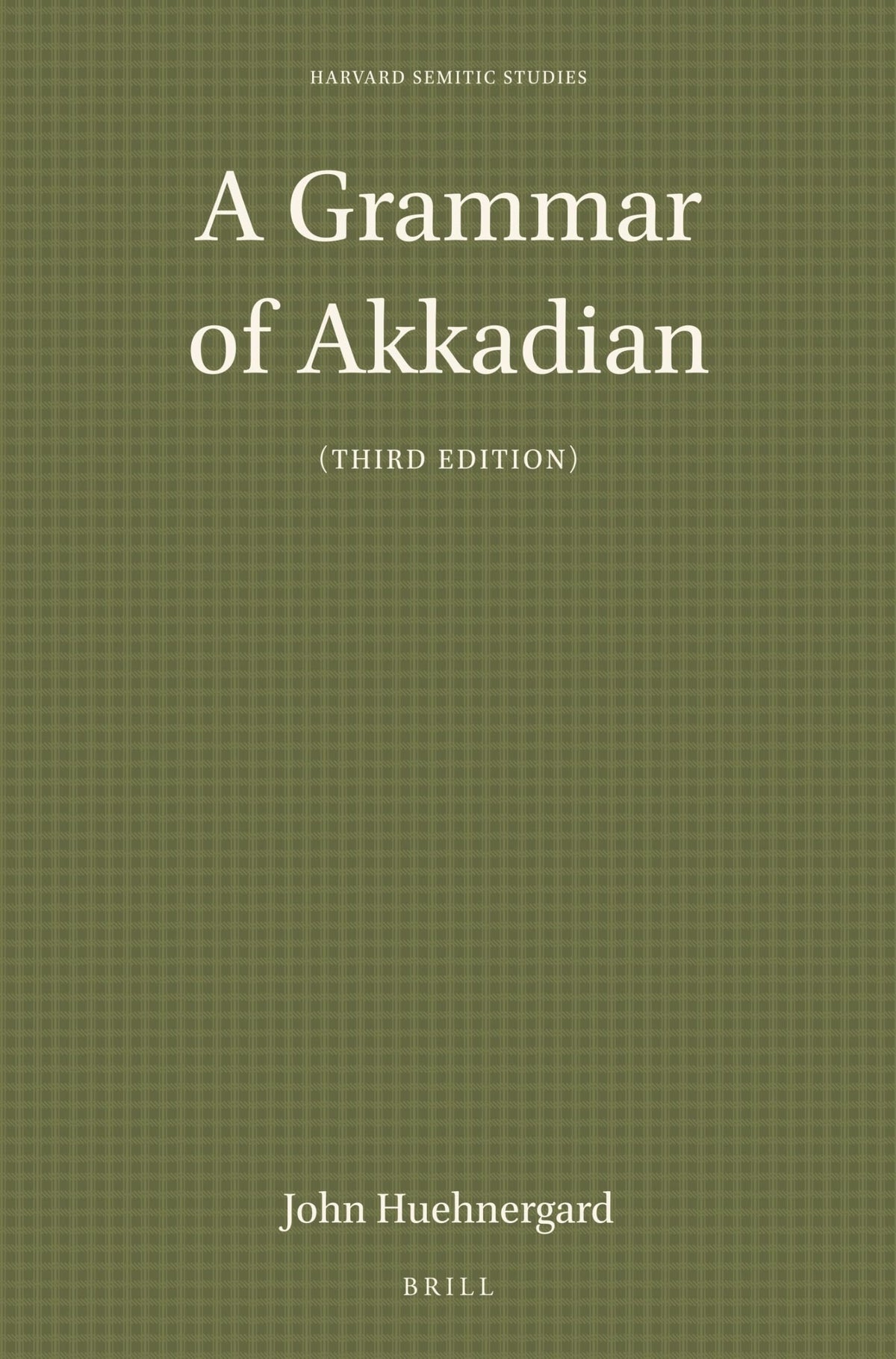 A Grammar of Akkadian (Third Edition) (Harvard Semitic Studies, 45)
