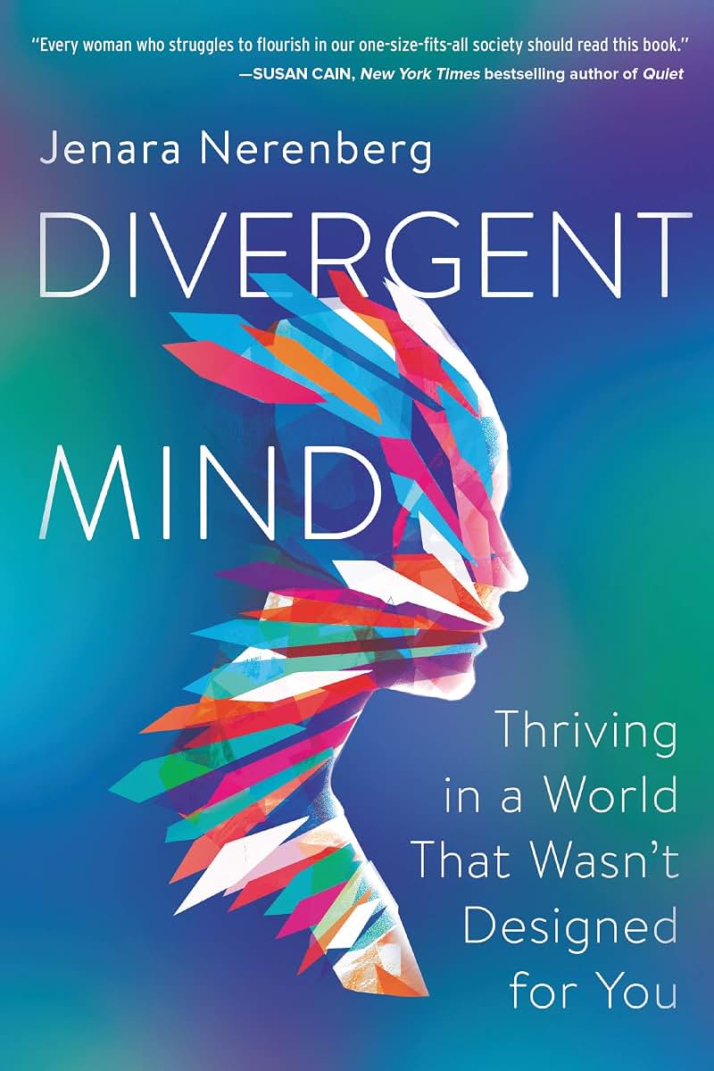 Divergent Mind: Thriving in a World That Wasn't Designed for (New)