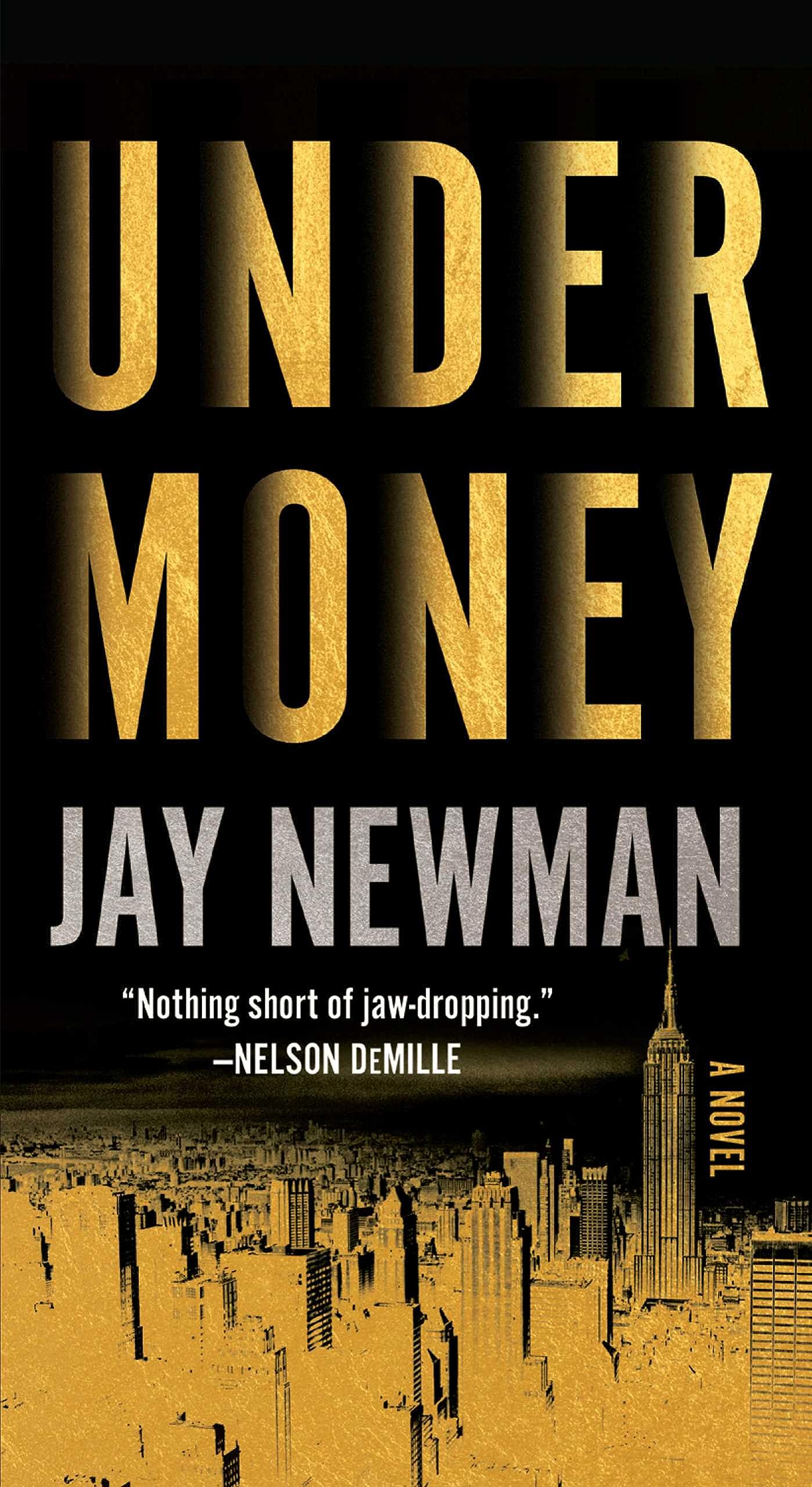 Undermoney: A Novel by Newman, Jay