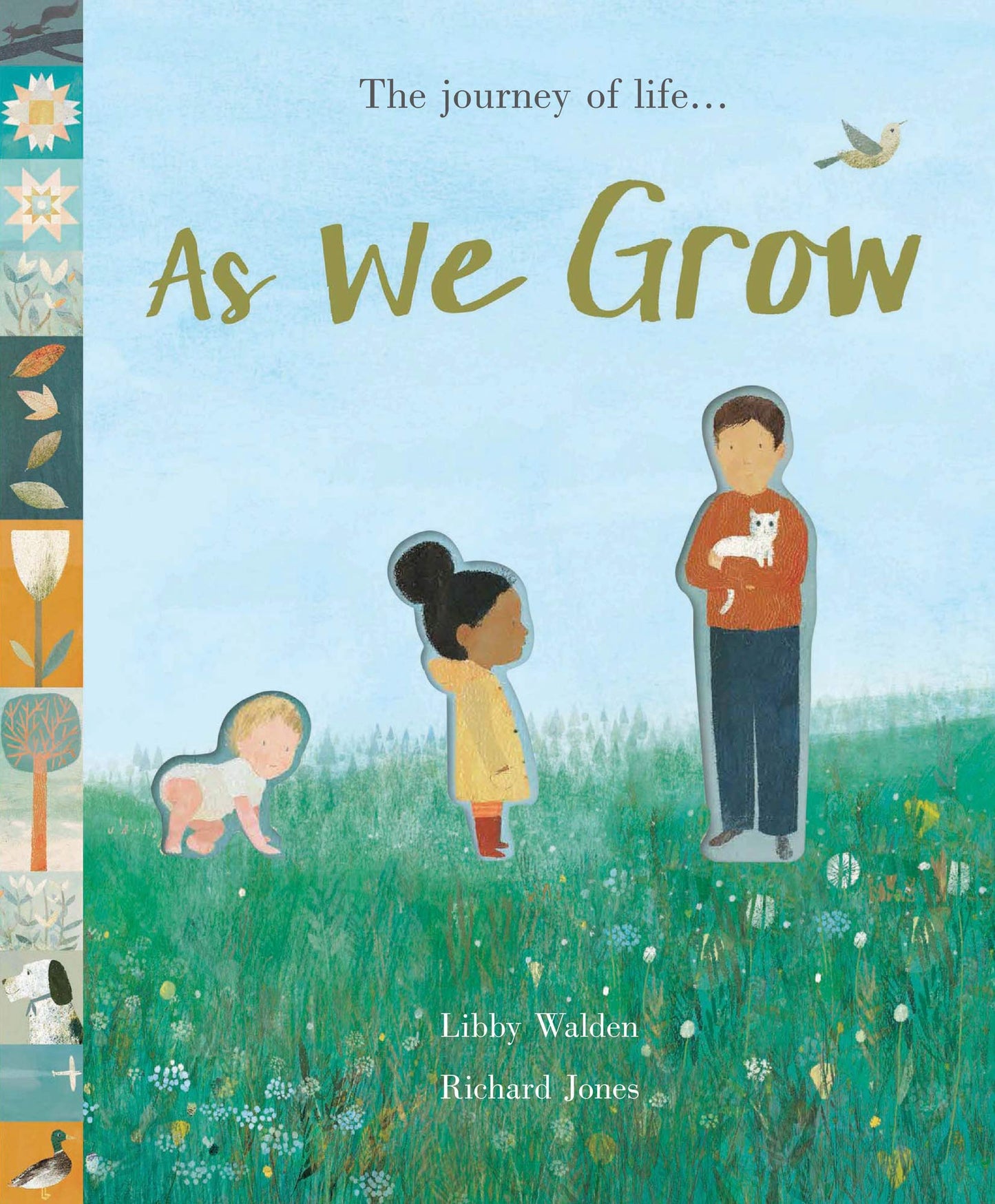 As We Grow: The Journey of Life by Libby Walden