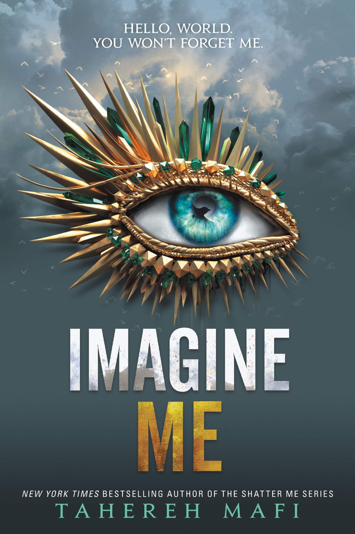 Imagine Me (Shatter Me, 6) by Mafi, Tahereh