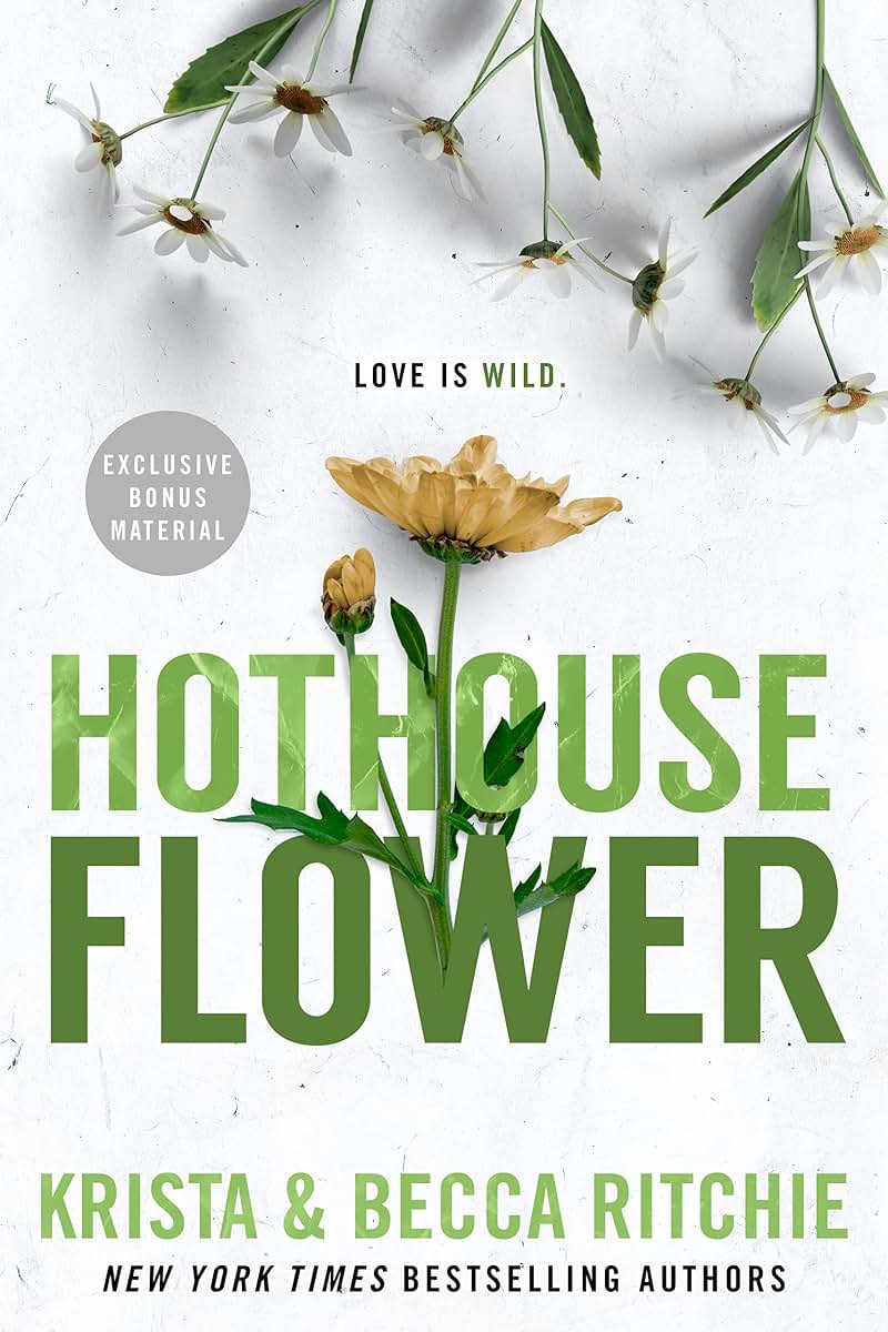 Hothouse Flower (ADDICTED SERIES)