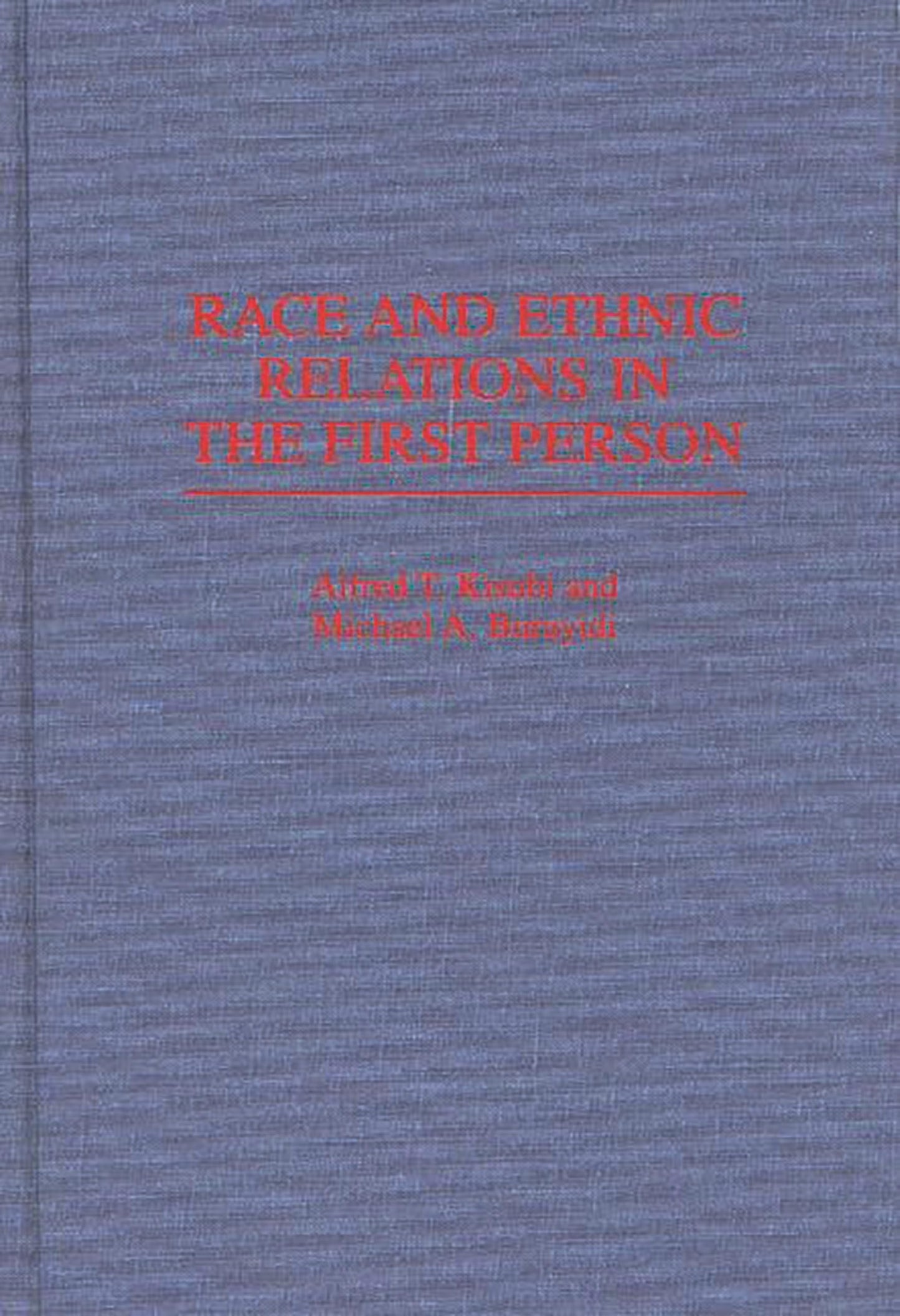 Race and Ethnic Relations in the First Person