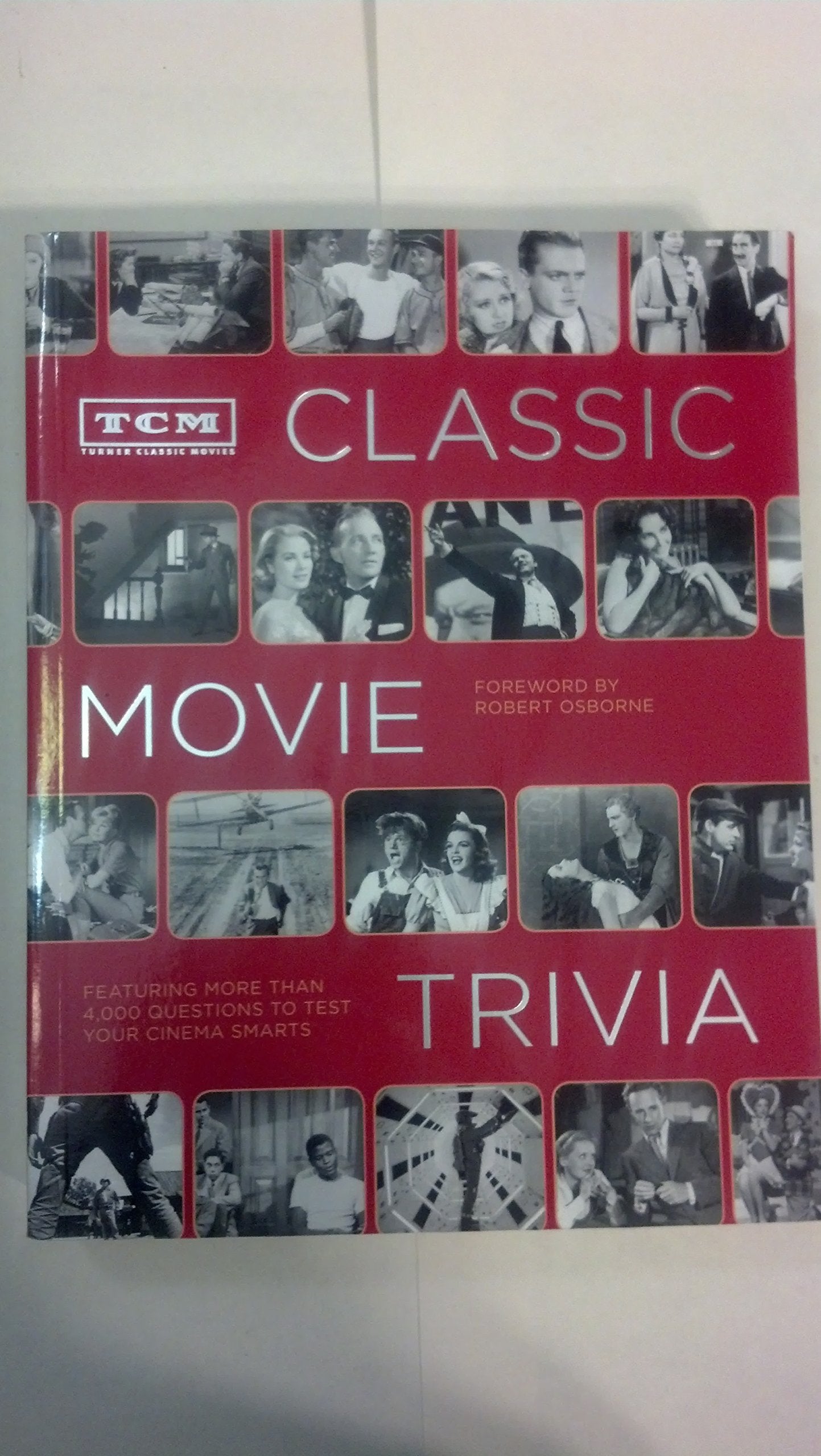 TCM Classic Movie Trivia: Featuring More Than 4,000 Questions to Test Your Trivia Smarts: (Movie Trivia Book, Book for Dads, Film History Book)