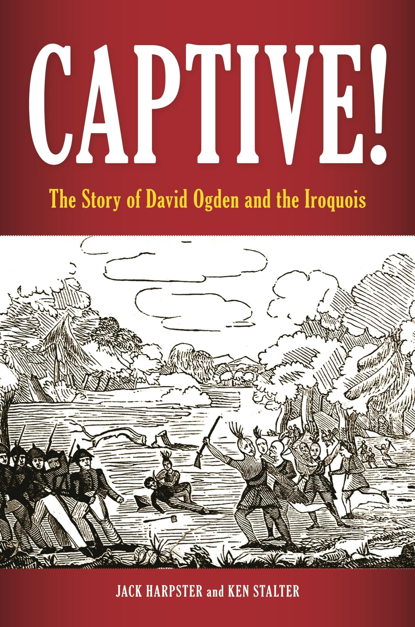 Captive!: The Story of David Ogden and the Iroquois