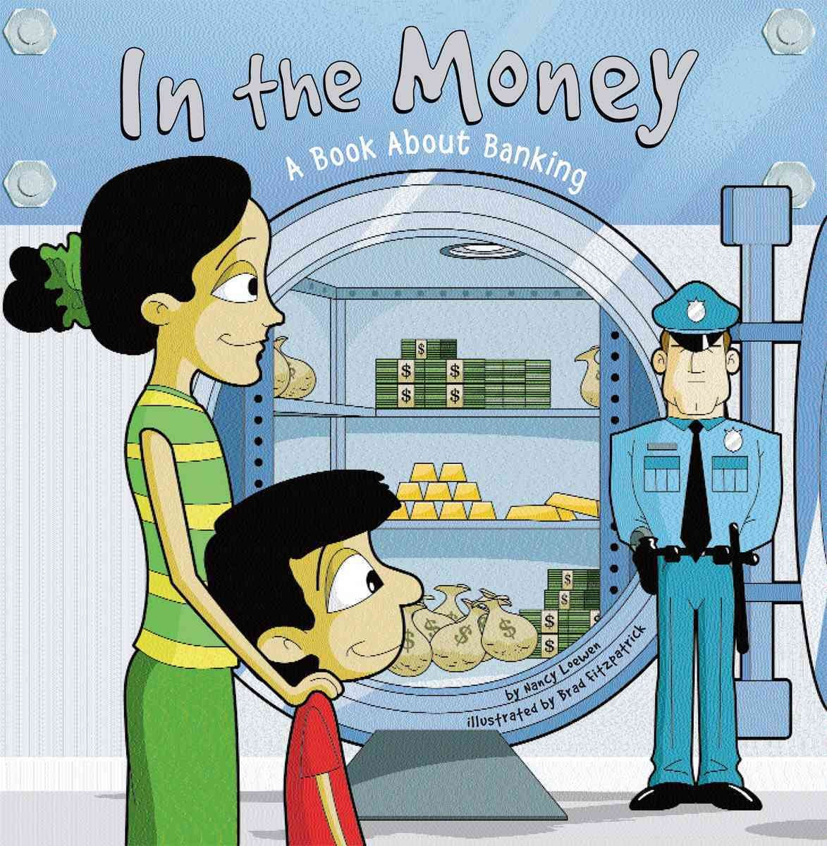 In The Money: A Book About Banking (Money Matters)