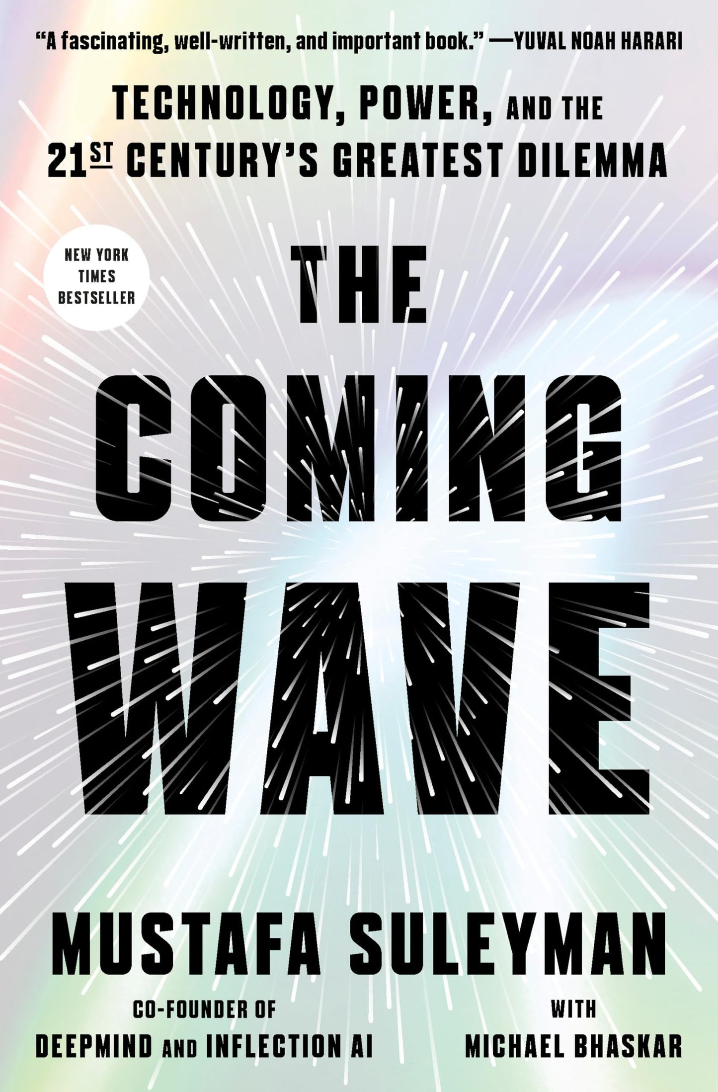 The Coming Wave: Technology, Power, and the Twenty-first Century