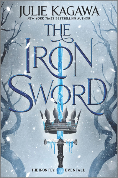 The Iron Sword: A Dark YA Urban Fantasy Inspired by Celtic Mythology and Fae Lore (The Iron Fey: Evenfall, 2)