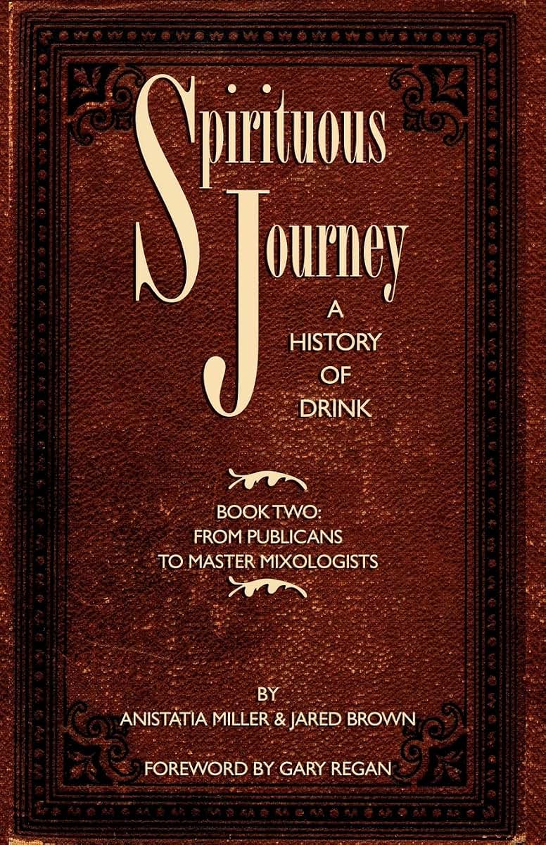Spirituous Journey: A History of Drink, Book Two