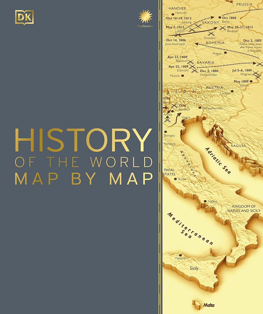 History of the World Map by Map (DK History Map by Map)
