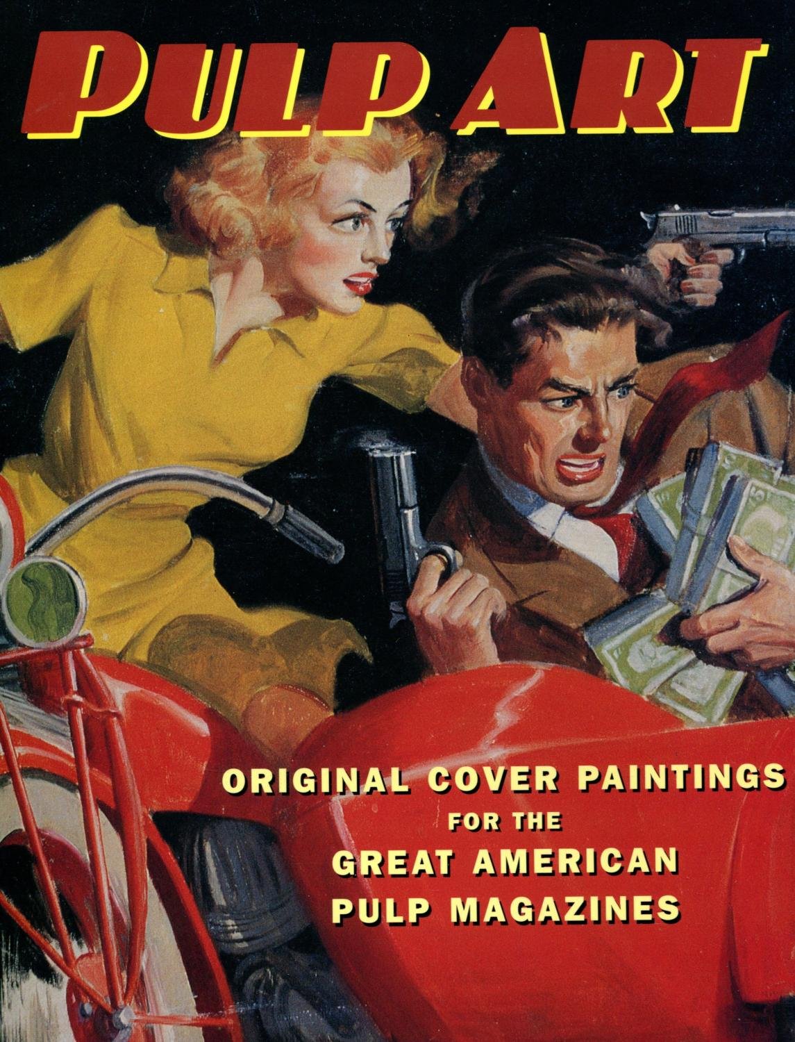 Pulp Art: Original Cover Paintings for the Great American Pu