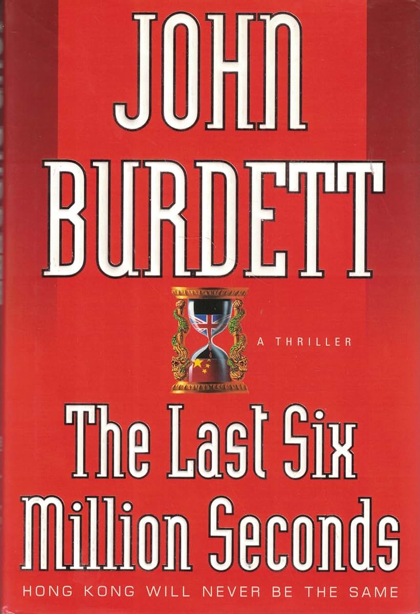 The Last Six Million Seconds: A Thriller by Burdett, John