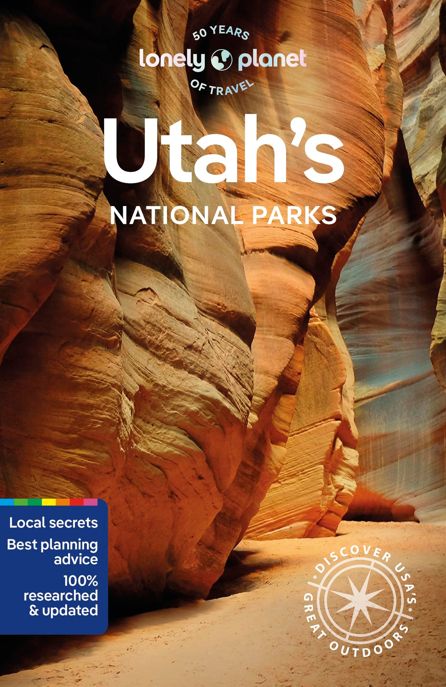 Lonely Planet Utah's National Parks: Zion, Bryce Canyon, Arches, Canyonlands & Capitol Reef (National Parks Guide)