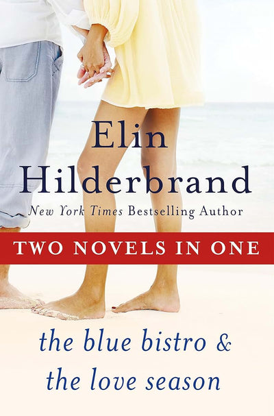 One Summer: Two Novels: The Blue Bistro and The Love Season