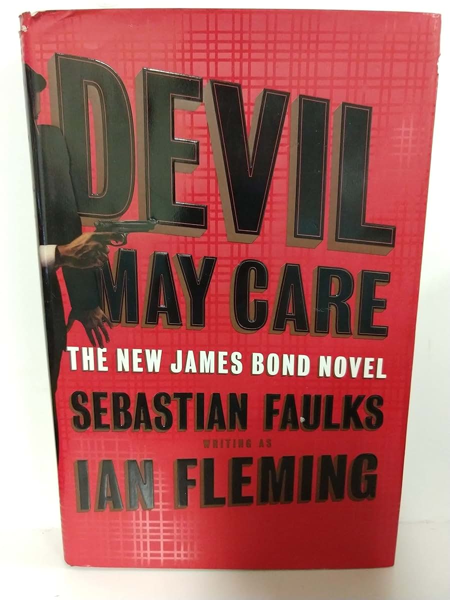 Devil May Care (The New James Bond Novel )