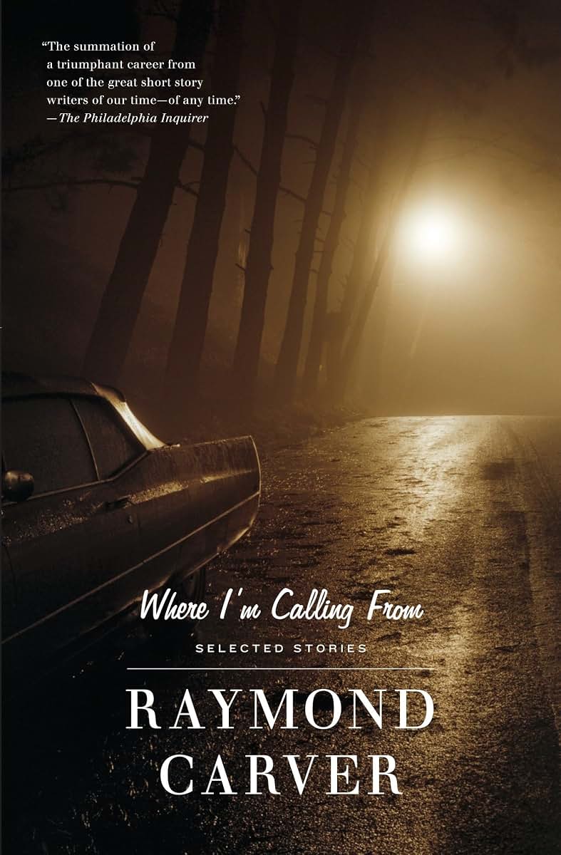 Where I'm Calling From: Selected Stories by Carver, Raymond
