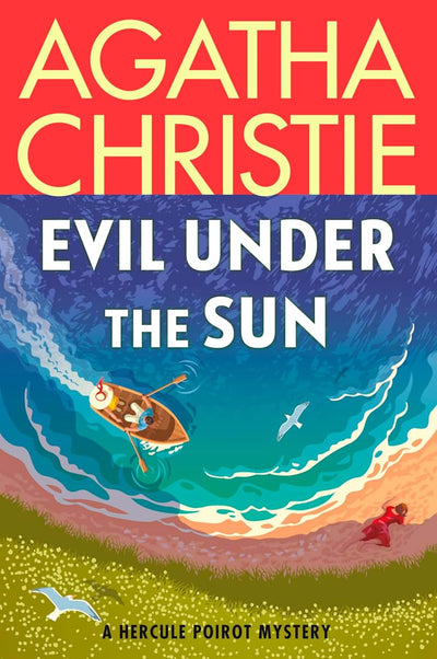 Evil Under the Sun: A Hercule Poirot Mystery: The Official Authorized Edition (Hercule Poirot Mysteries, 22)
