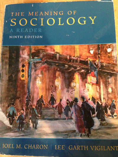 Meaning of Sociology, The: A Reader