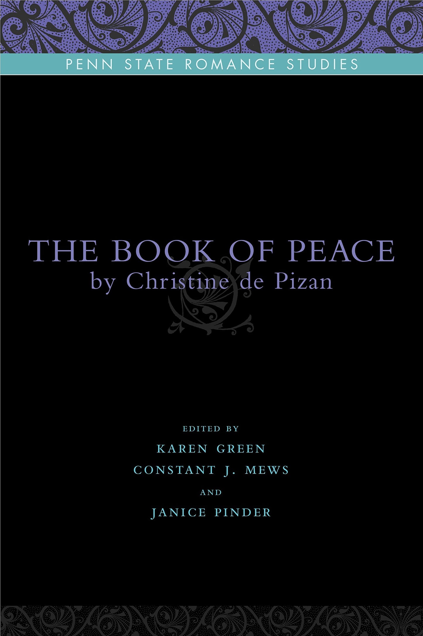 The Book of Peace: By Christine de Pizan (Penn State Romance Studies)