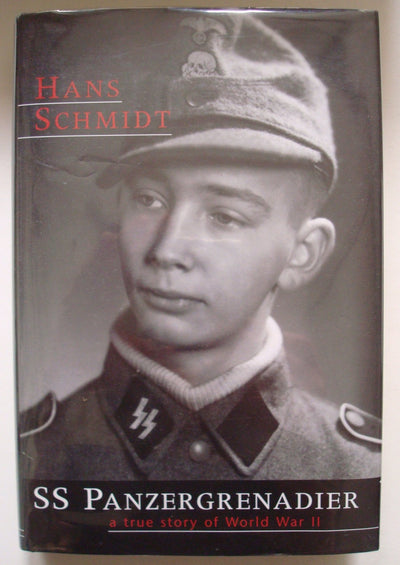 Ss Panzergrenadier: A True Story of World War II