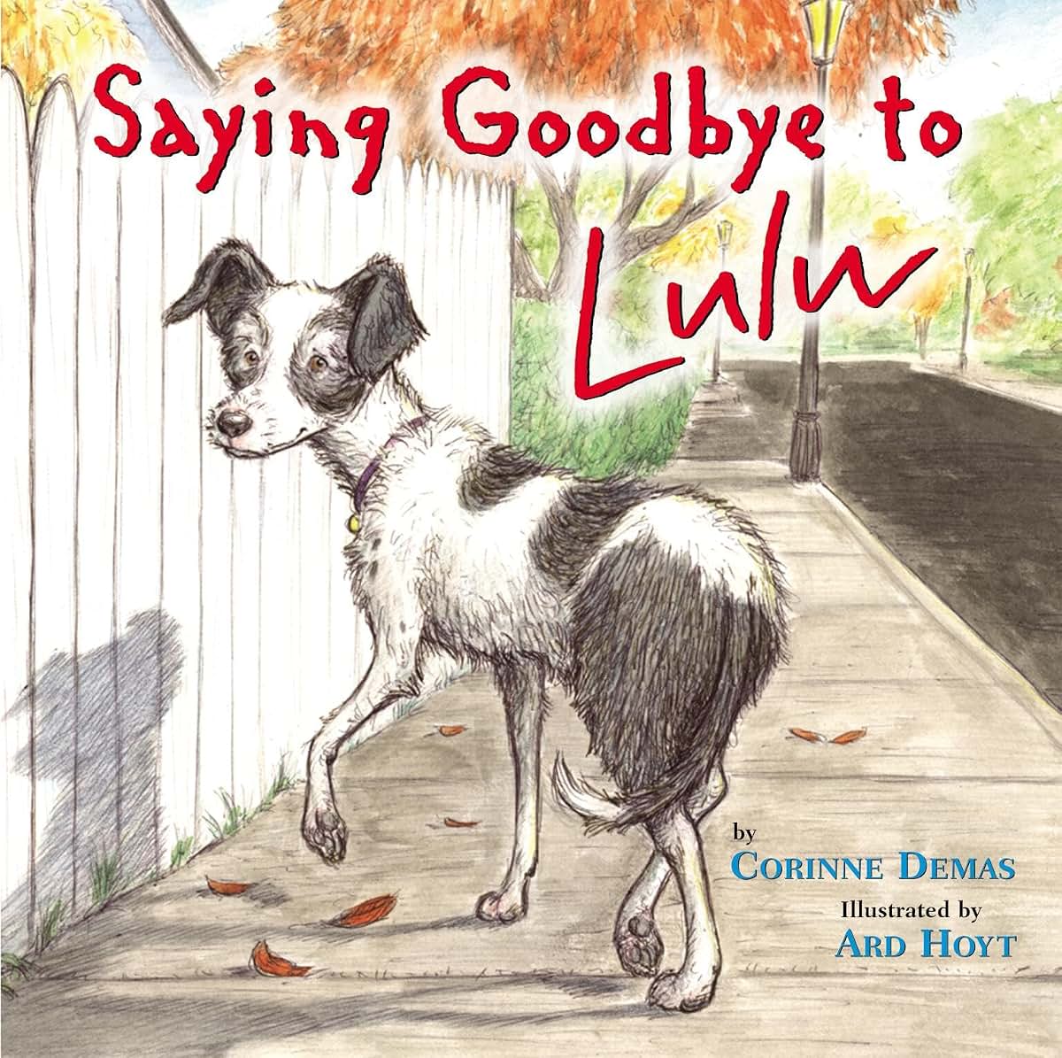 Saying Goodbye to Lulu by Corinne Demas