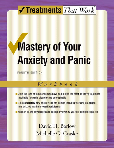 Mastery of Your Anxiety and Panic: Fourth Edition (Treatment