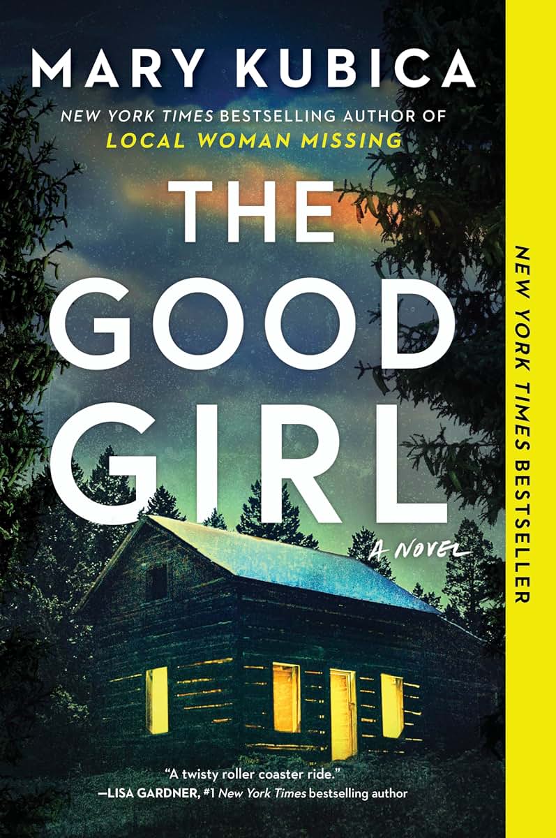 The Good Girl: A Psychological Thriller of Abductions, Emotional Entanglements and Dark Family Secrets