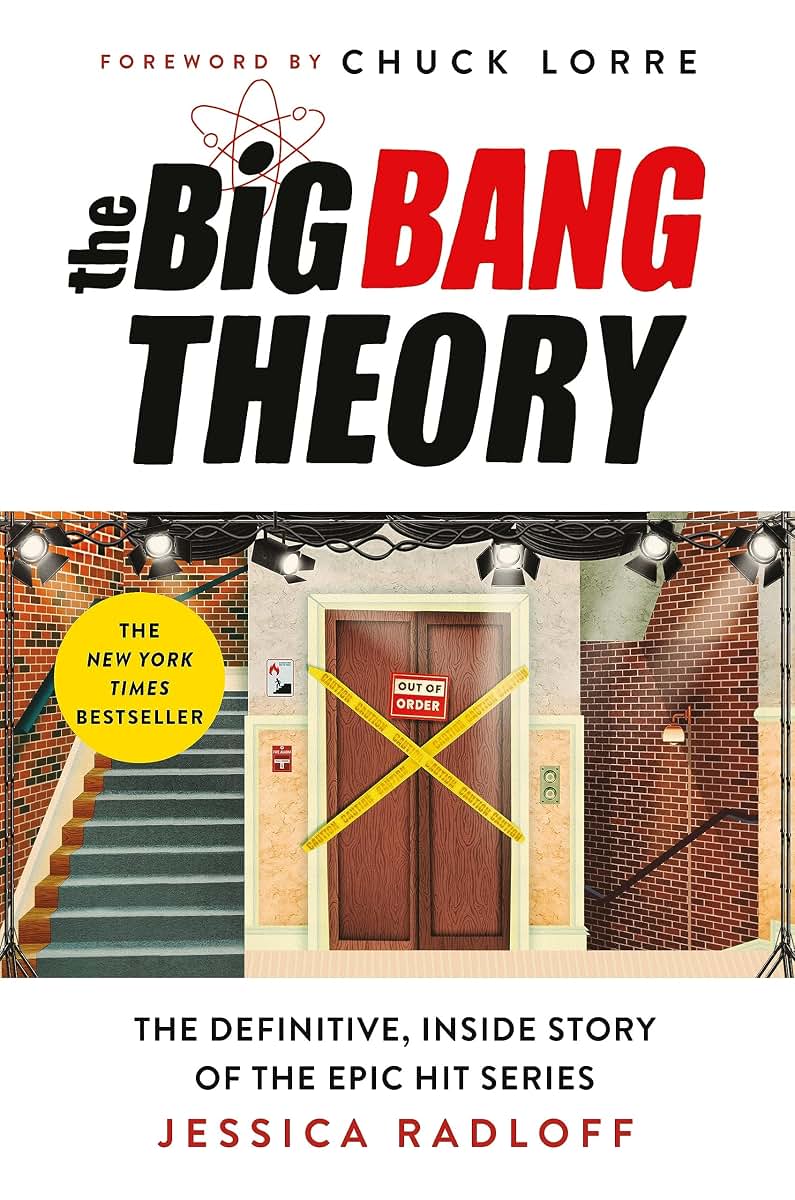 The Big Bang Theory: The Definitive, Inside Story of the Epic