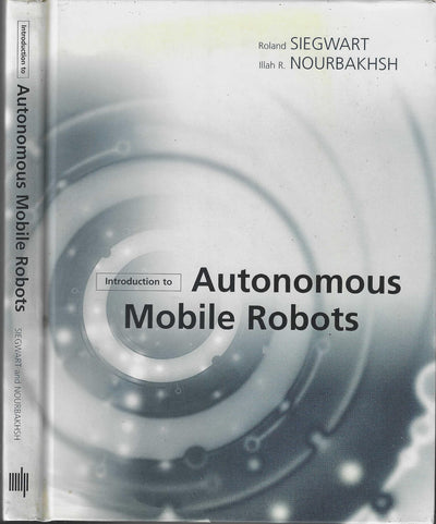 Introduction to Autonomous Mobile Robots (Intelligent Robots and Autonomous Agents)