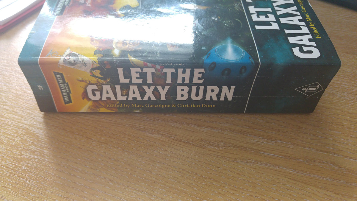 Let the Galaxy Burn (Warhammer 40,000 Novels)