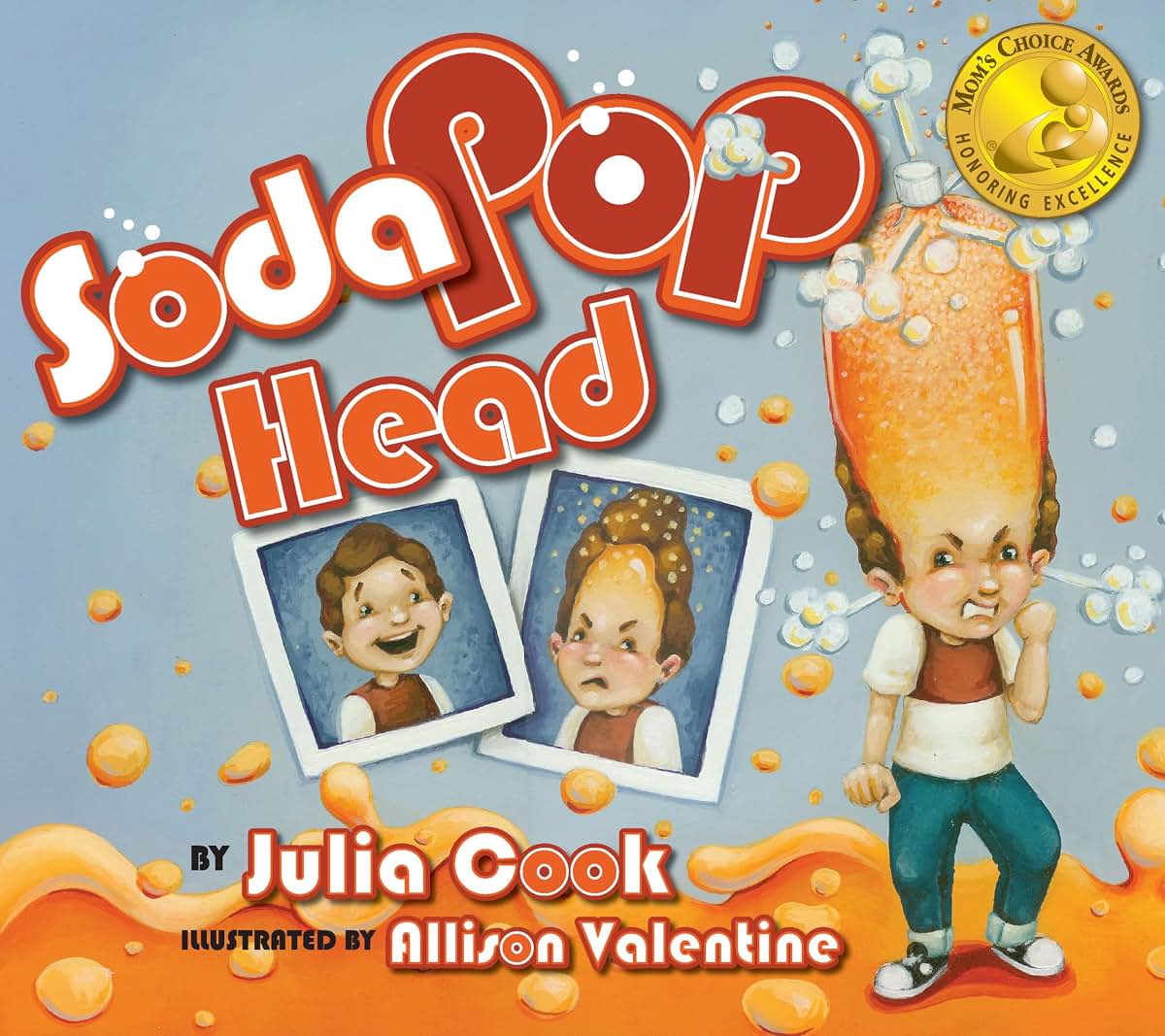 Soda Pop Head: A Picture Book About Taming Tempers and Manag