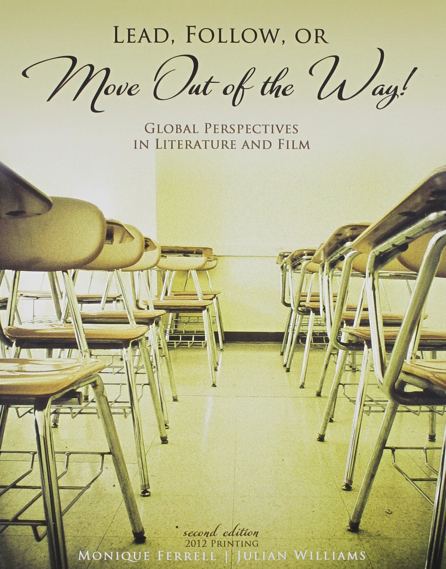 Lead, Follow, or Move Out of the Way!: Global Perspectives in Literature and Film