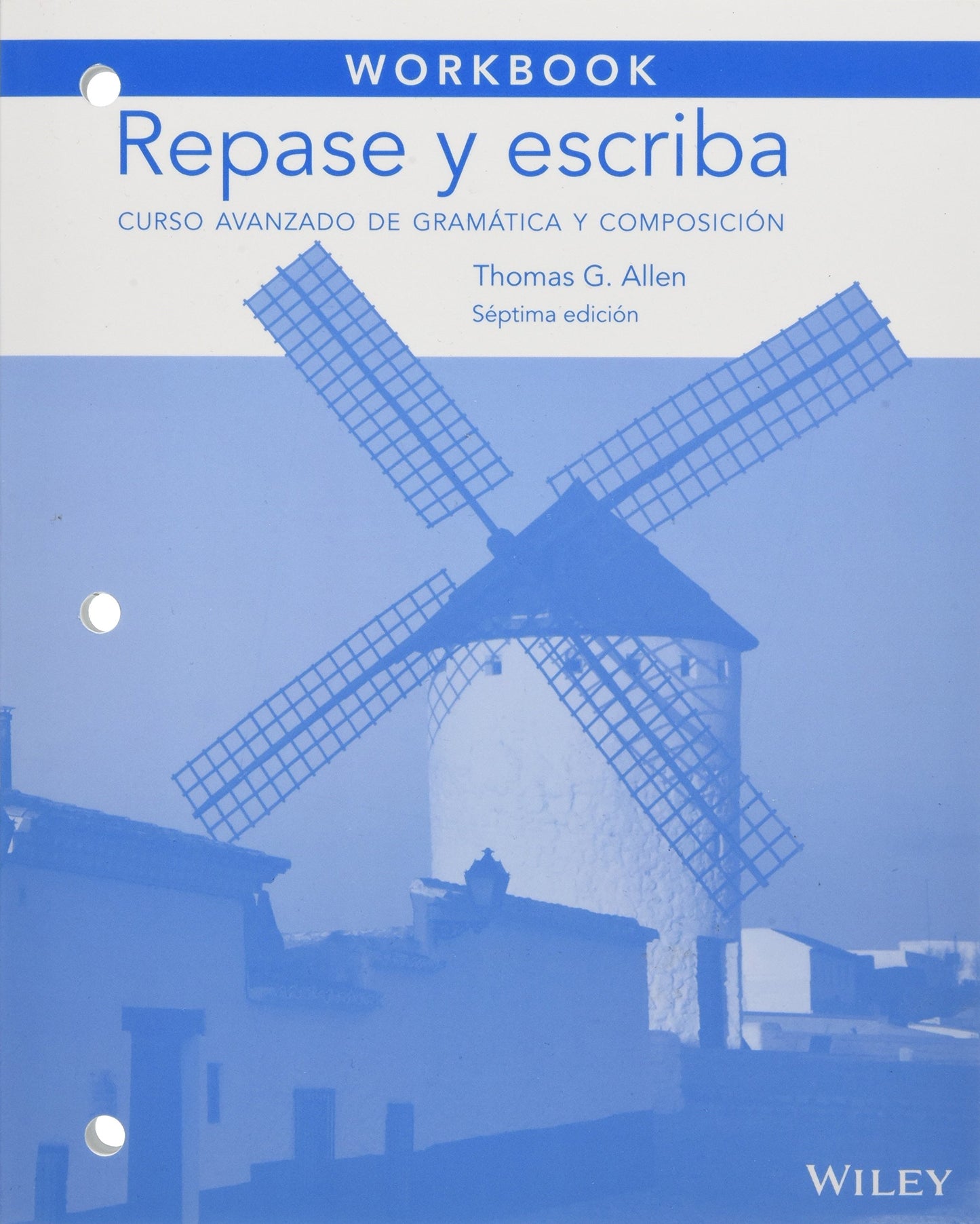 Workbook to accompany Repase y escriba: Curso avanzado de gramática y composición