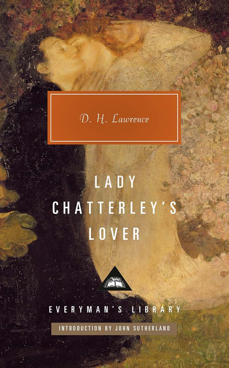 Lady Chatterley's Lover: Introduction by John Sutherland (Everyman's Library Contemporary Classics Series)