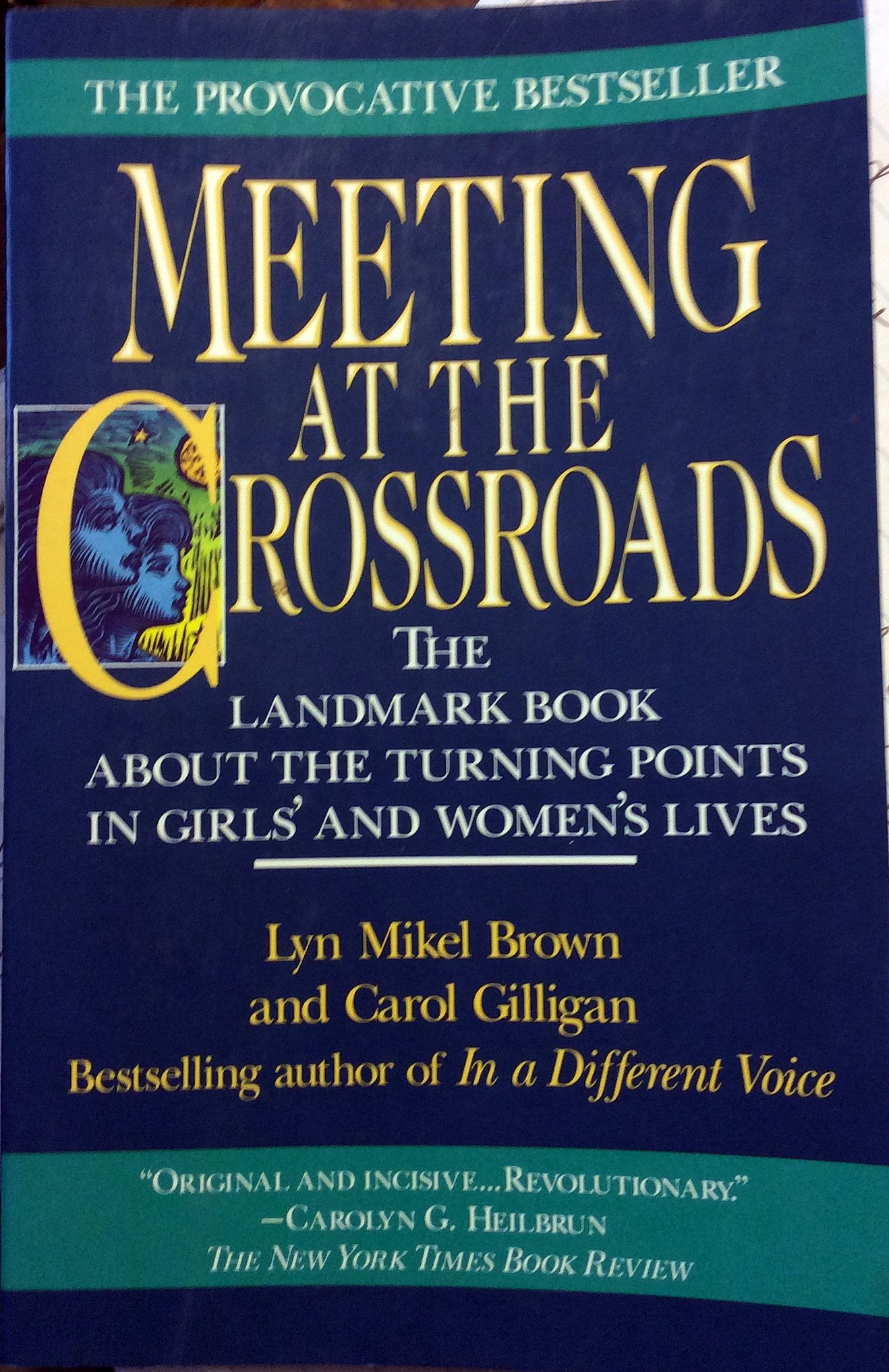Meeting at the Crossroads by Carol Gilligan