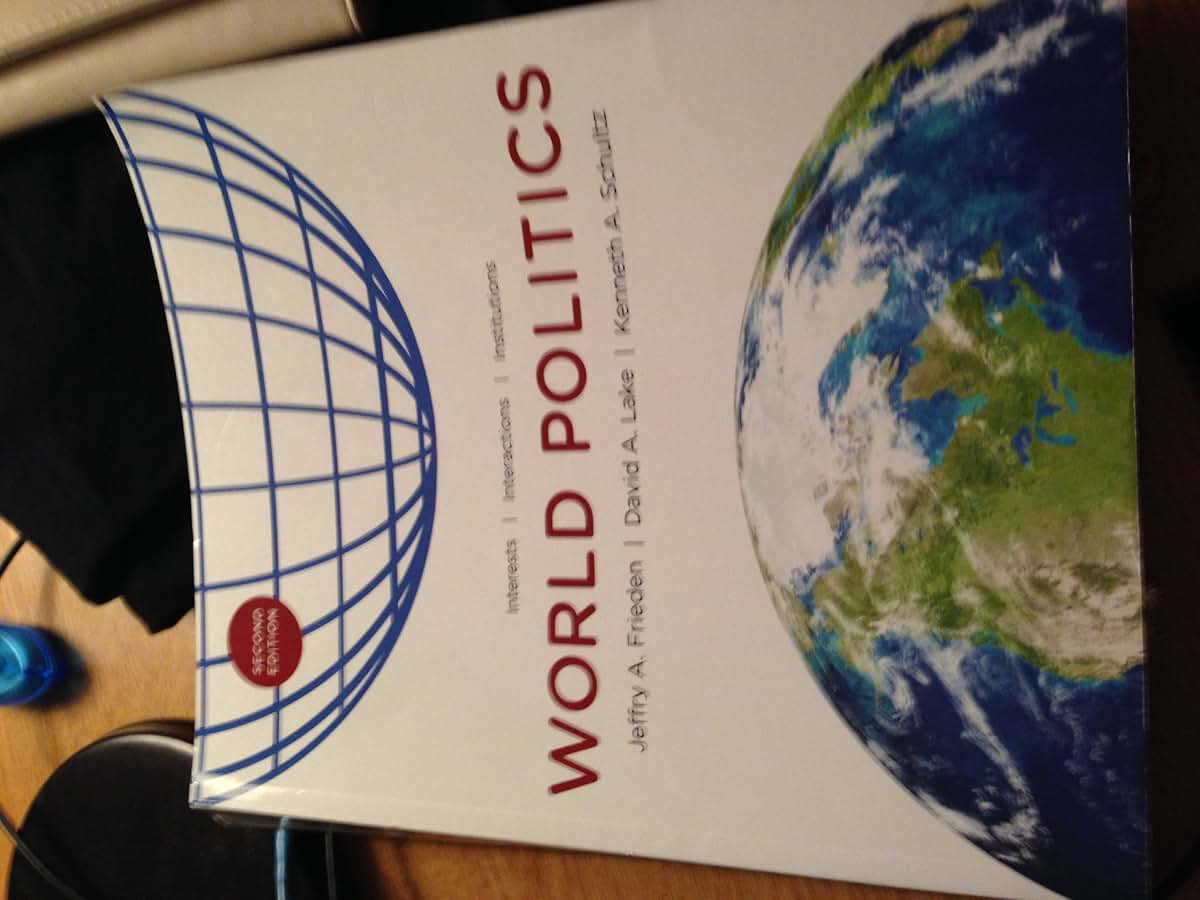 World Politics: Interests, Interactions, Institutions (Second Edition)