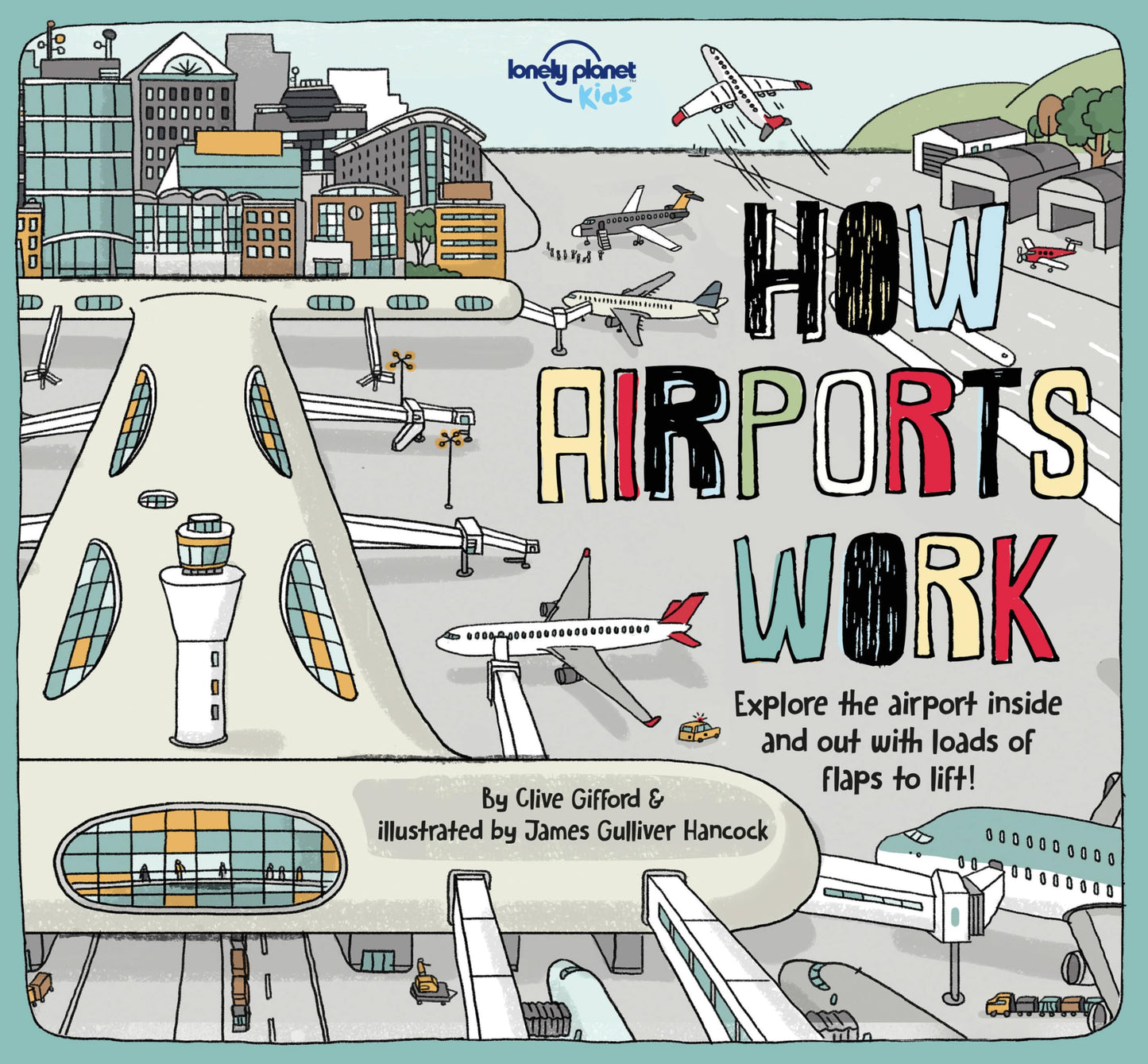 Lonely Planet Kids How Airports Work (How Things Work)